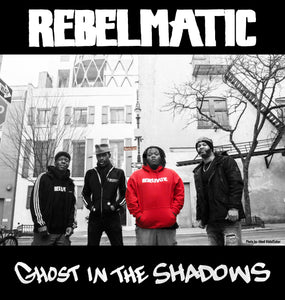 Rebelmatic "Ghost in the Shadows" Digital Album